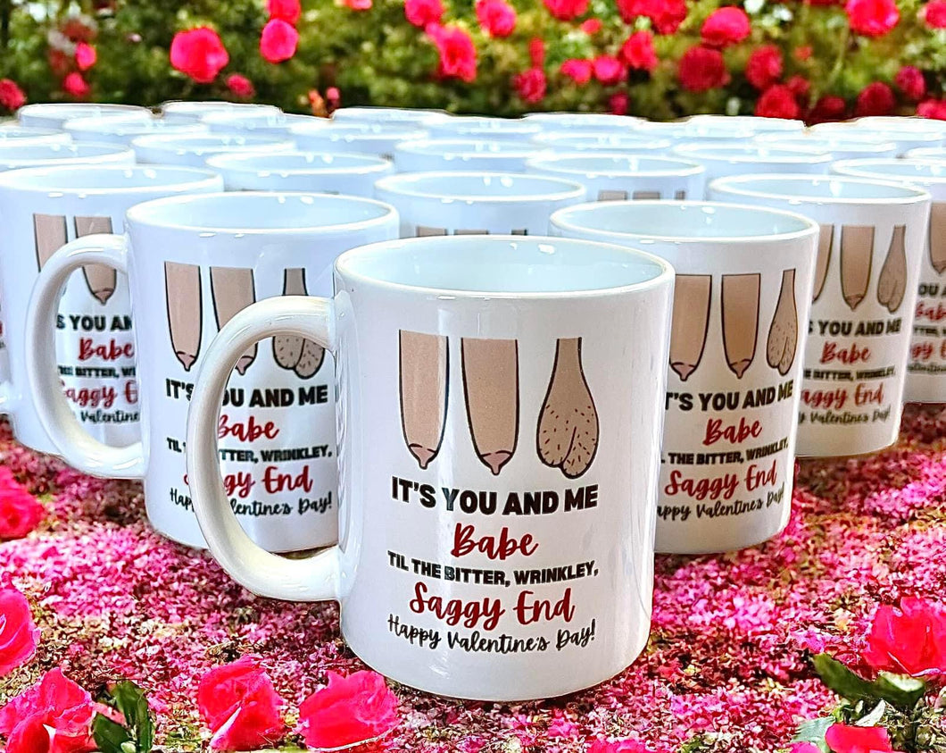It’s You and Me Babe Mug