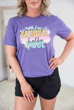 Load image into Gallery viewer, Goodbye School Hello Pool Tee
